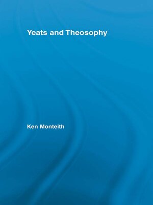 cover image of Yeats and Theosophy
